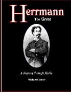 Herrmann the Great - A Journey through Media