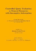 Controlled Query Evaluation in General Semantics with Incomplete Information