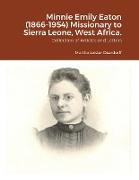 Minnie Emily Eaton (1866-1954) Missionary to Sierra Leone, West Africa