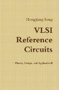 VLSI Reference Circuits - Theory, Design, and Applications