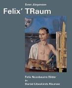 Felix’ TRaum