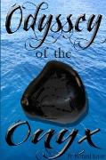 Odyssey of the Onyx