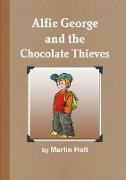 Alfie George and the Chocolate Thieves