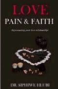 Love Pain And Faith