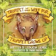 Trumpet the Miracle Wolf Pup