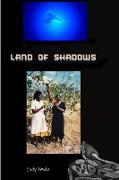 Land of Shadows