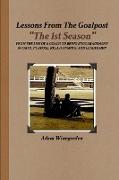 Lessons From The Goalpost "The 1st Season"