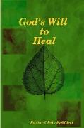 God's Will to Heal