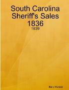 South Carolina Sheriff's Sales 1836 - 1839