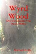 Wyrd Wood - Die Geschichte von Dusty Miller