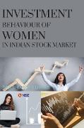 Investment Behaviour of Women in Indian Stock Market
