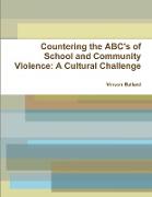 Countering the ABC's of School Violence
