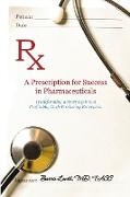 A Prescription for Success in Pharmaceuticals