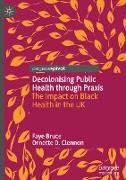 Decolonising Public Health through Praxis