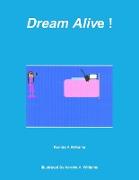 Dream Alive !