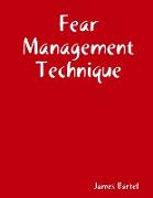 Fear Management Technique