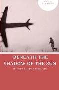 Beneath The Shadow Of The Sun