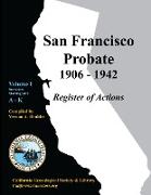 San Francisco Probate 1906-1942 Volume I