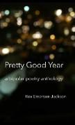 Pretty Good Year - A Bipolar Poetry Anthology