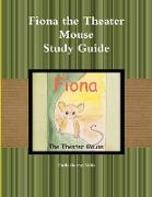 Fiona the Theater Mouse Study Guide