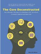 The Core Deconstructed