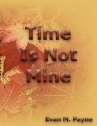 Time Is Not Mine