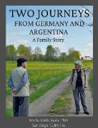 Two Journeys From Germany and Argentina
