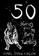 50 Stories from my Early Twenties