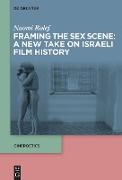 Framing the Sex Scene: A New Take on Israeli Film History