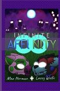 Infinite Affinity (Premium Paperback Edition)