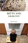 Betty and Healthy