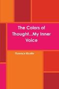 The Colors of Thought...My Inner Voice