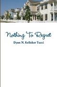 Nothing To Regret