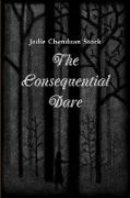 The Consequential Dare