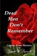 Dead Men Don't Remember