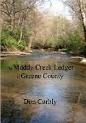 The Muddy Creek Ledger of Greene County