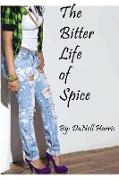 The Bitter Life of Spice