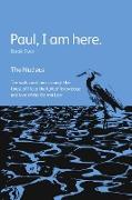 Paul, I am here. Book Two