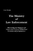 The Ministry of Law Enforcement