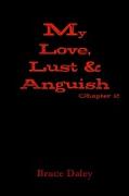 My Love, Lust & Anguish