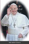 The Vatican Jesuit Global Conspiracy