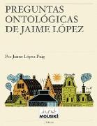 Preguntas ontológicas de Jaime López