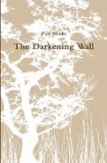 The Darkening Wall