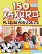 150 Kakuro Puzzles For Adults