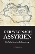 Der Weg Nach Assyrien