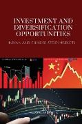 INVESTMENT AND DIVERSIFICATION OPPORTUNITIES IN INDIAN AND CHINESE STOCK MARKETS