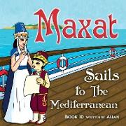 Maxat sails to the Mediterranean