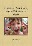 Zingers, Tomatoes, and a Kid Named Matt