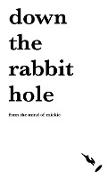 Down the rabbit hole