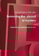 Removing the shroud of mystery